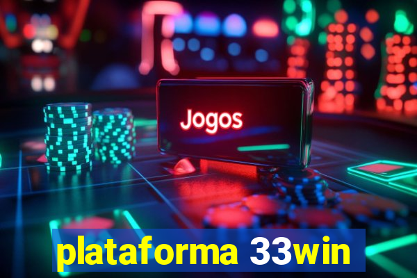 plataforma 33win